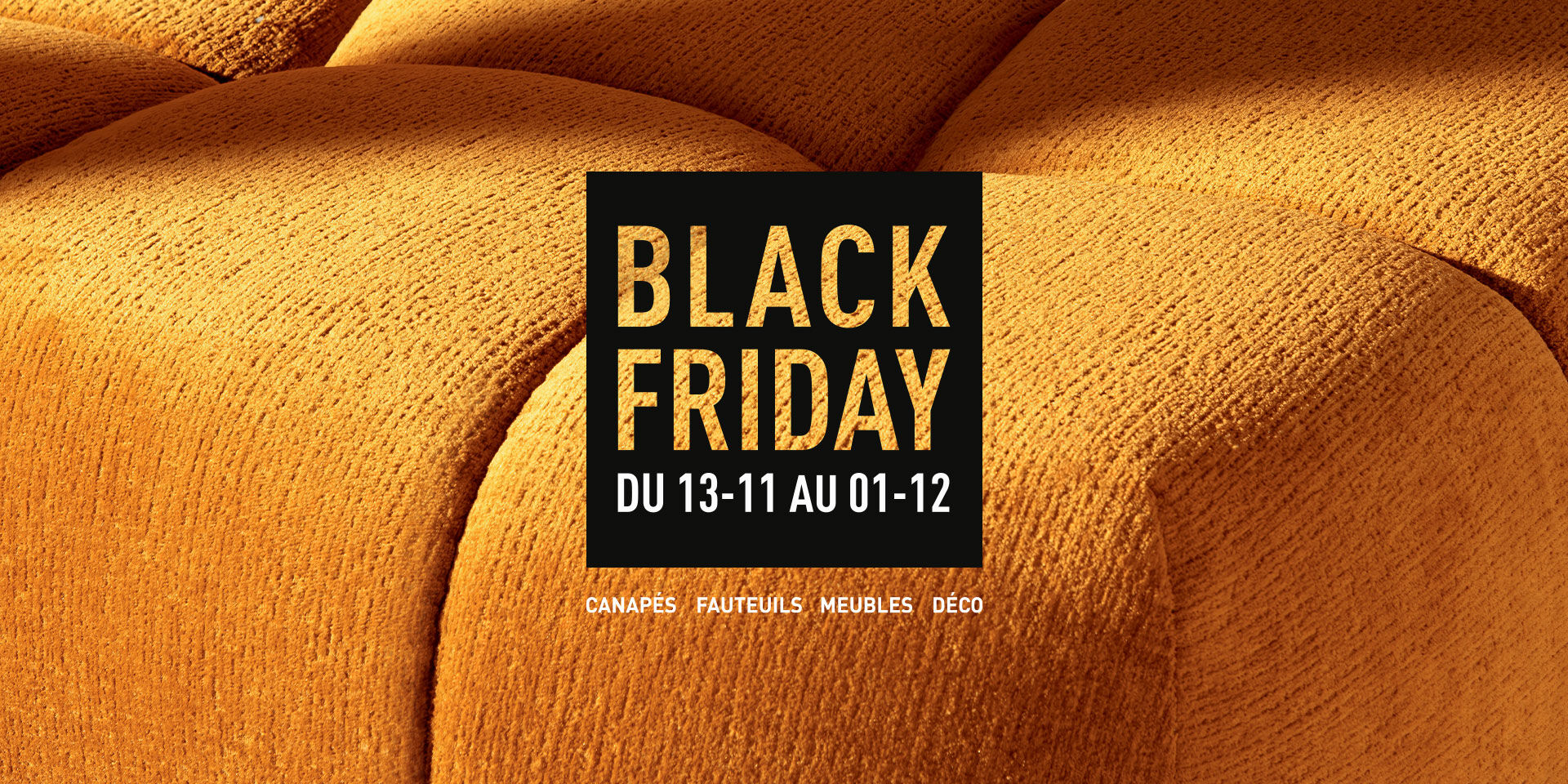 Black Friday jusqu'au 1er décembre